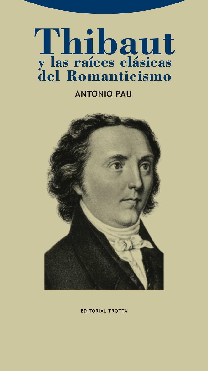 THIBAUT Y RAICES CLASICAS ROMANTICISMO | 9788498793161 | PAU PEDRON, ANTONIO