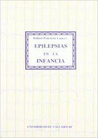 EPILEPSIAS EN LA INFANCIA | 9788477620389 | PALENCIA LUACES, RAFAEL