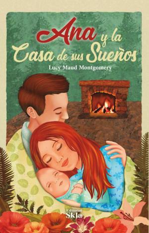 ANA Y LA CASA DE SUS SUEÑOS | 9789587232738 | MONTGOMERY, LUCY MAUD