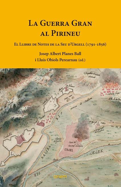 GUERRA GRAN AL PIRINEU, LA | 9788418865183 | PLANES BALL, JOSEP ALBERT/OBIOLS PEREARNAU, LLUÍS