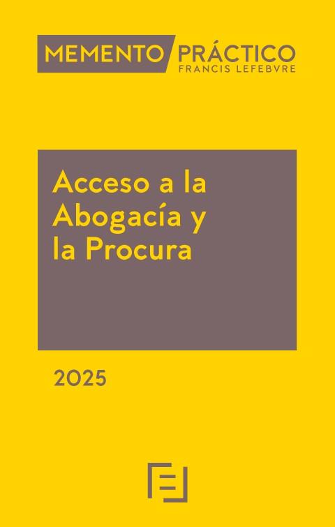 MEMENTO ACCESO A LA ABOGACÍA Y LA PROCURA 2025 | 9788410128026 | LEFEBVRE-EL DERECHO