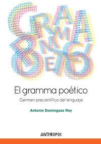 GRAMMA POETICO, EL | 9788415260844 | DOMINGUEZ REY, ANTONIO
