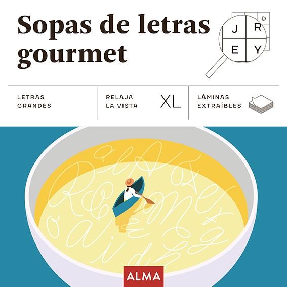 SOPAS DE LETRAS GOURMET - XL | 9791387752347 | SESÉ, MIQUEL