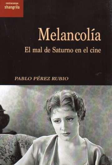 MELANCOLÍA | 9788412681444 | PÉREZ RUBIO, PABLO