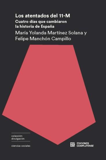 ATENTADOS DEL 11M, LOS | 9788466937429 | MANCHON CAMPILLO, FELIPE / MARTINEZ SOLANA, YOLANDA