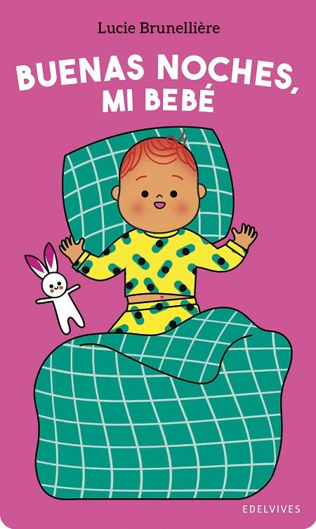 BUENAS NOCHES, MI BEBÉ | 9788414061558 | BRUNELLIÈRE, LUCIE