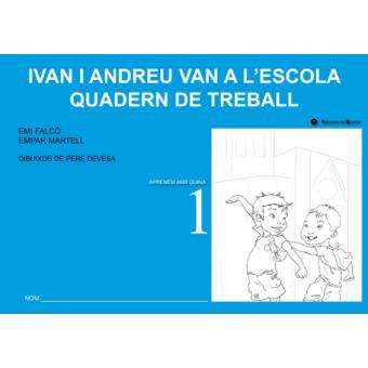 QUADERN DE TREBALL. IVAN I ANDREU VAN A L'ESCOLA | 9788499041216 | FALCÓ, EMI / MARTELL, EMPAR