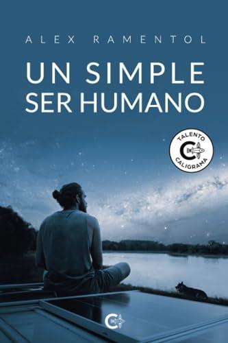 SIMPLE SER HUMANO, UN | 9788419653420 | RAMENTOL, ALEX