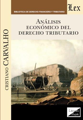 ANÁLISIS ECONÓMICO DEL DERECHO TRIBUTARIO | 9789563923742 | CARVALHO, CRISTIANO