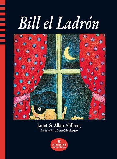 BILL EL LADRÓN | 9788412575514 | AHLBERG, JANET