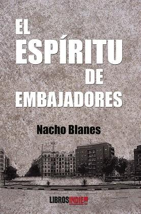 ESPIRITU DE EMBAJADORES, EL | 9788418822063 | BLANES, NACHO