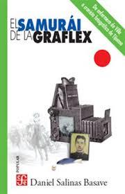 SAMURAI DE LA GRAFLEX, EL | 9786071665027 | SALINAS BESAVE, DANIEL