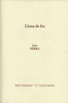 LLUNA DE FOC | 9788492574612 | SERRA, JEAN