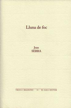 LLUNA DE FOC | 9788492574612 | SERRA, JEAN