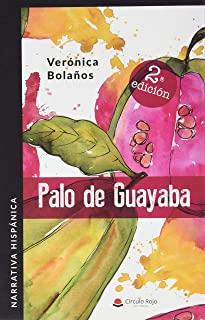 PALO DE GUAYABA (2A EDICIÓN) | 9788413387420 | BOLAÑOS, VERÓNICA