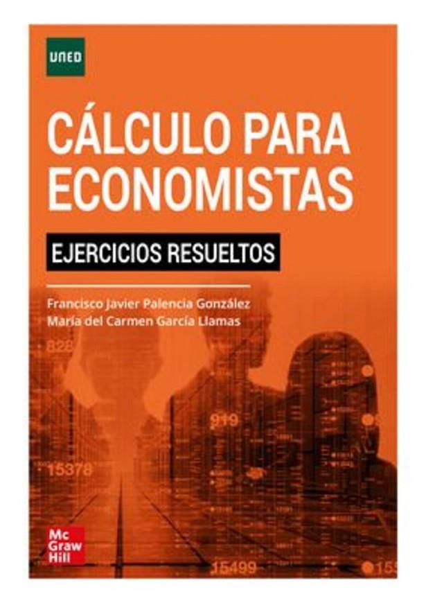 CÁLCULO PARA ECONOMISTAS. EJERCICIOS RESUELTOS | 9788448618292 | GARCÍA LLAMAS, MARÍA DEL CARMEN