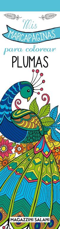 MIS MARCAPAGINAS PARA COLOREAR - PLUMAS | 9788893671712 | AA., VV.