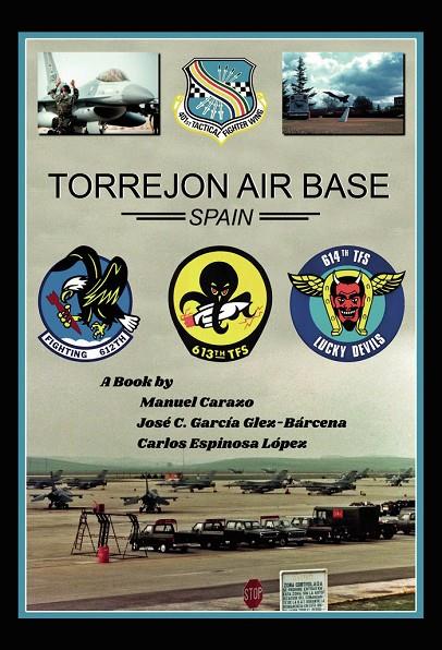 TORREJÓN AIR BASE, SPAIN | 9788418031038 | CARAZO , MANUEL