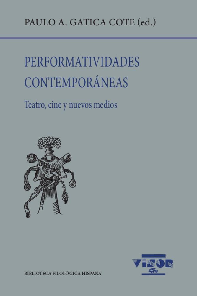 PERFOMATIVIDADES CONTEMPORÁNEAS | 9788498952407 | GATICA COTE / PAULO A.