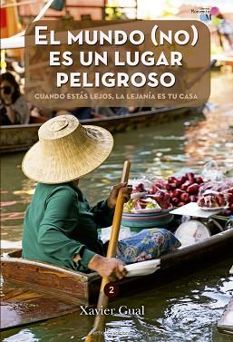 MUNDO (NO) ES UN LUGAR PELIGROSO, EL | 9788416012671 | GUAL LLIMÓS, XAVIER