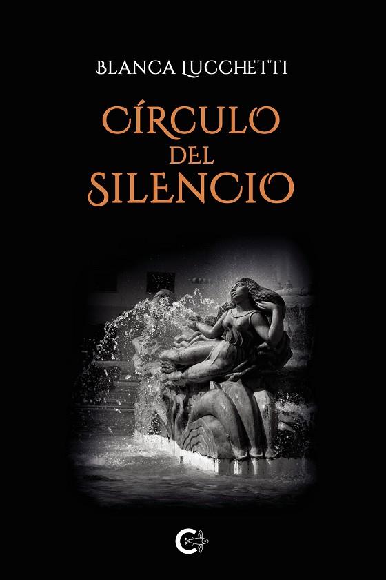 CÍRCULO DEL SILENCIO | 9788418832017 | LUCCHETTI, BLANCA