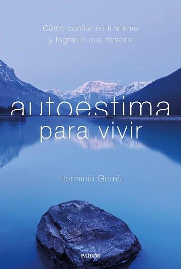 AUTOESTIMA PARA VIVIR | 9788449334146 | GOMÀ, HERMÍNIA