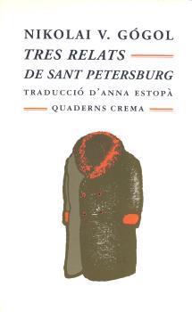 TRES RELATS SANT PETERSBURG | 9788477272571 | GOGOL, NIKOLAI