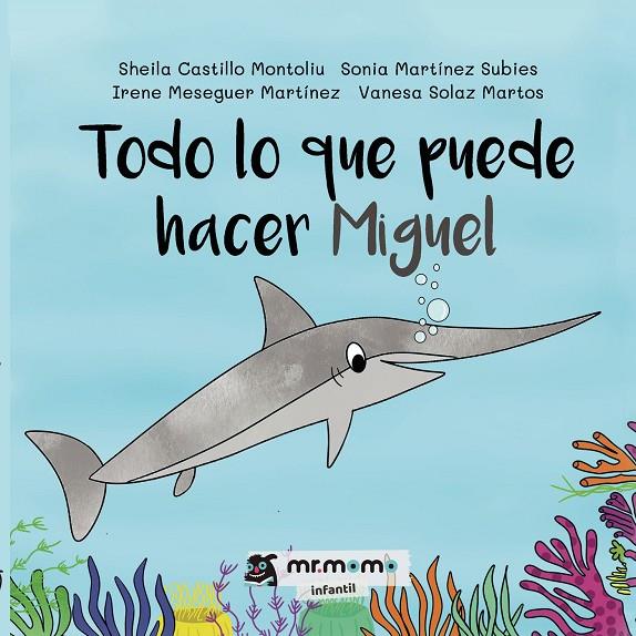 TODO LO QUE PUEDE HACER MIGUEL | 9788419313331 | CASTILLO, SHEILA