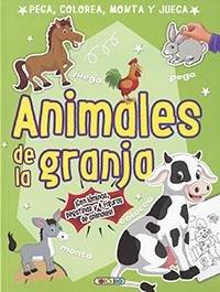 ANIMALES DE LA GRANJA - PEGA, COLOREA, MONTA Y JUEGA | 9788417695255 | EQUIPO DE TODOLIBRO