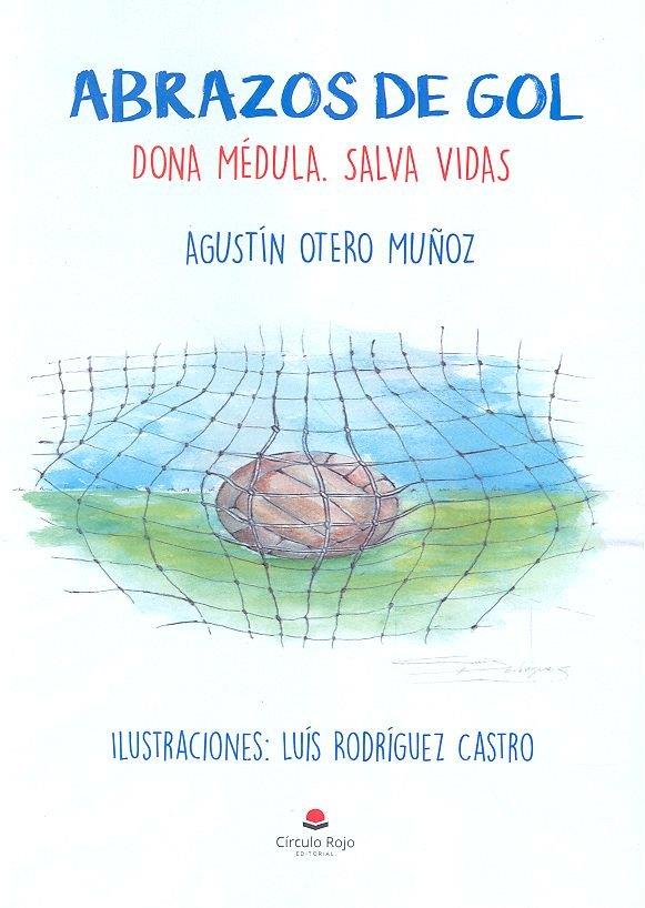 ABRAZOS DE GOL | 9788491752028 | OTERO MUÑOZ, AGUSTIN