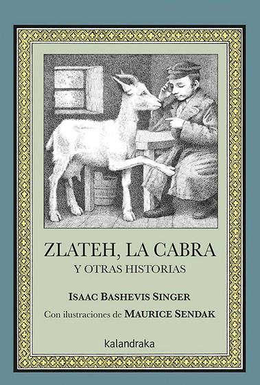 ZLATEH, LA CABRA Y OTRAS HISTORIAS | 9788484644460 | BASHEVIS SINGER, ISAAC
