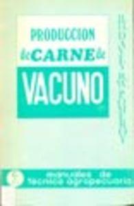 PRODUCCIÓN DE CARNE DE VACUNO | 9788420002255 | DAVEY, B. H.