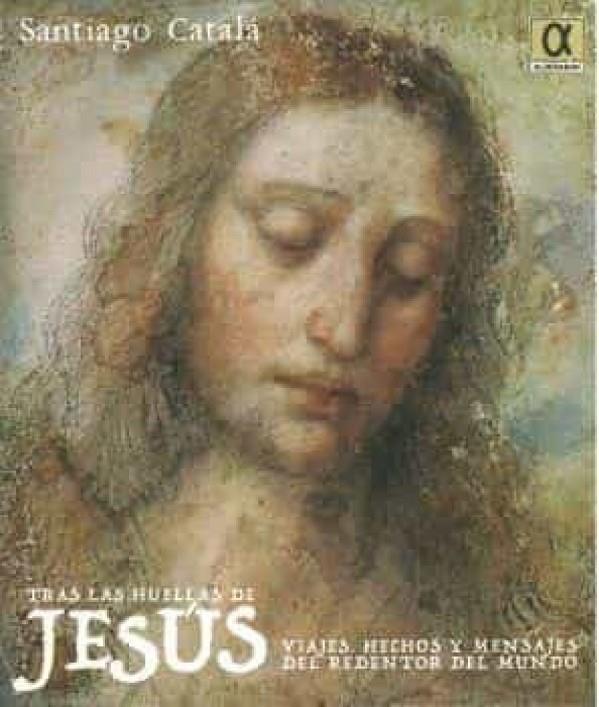 TRAS LAS HUELLAS DE JESÚS | 9788416373376 | CATALÁ RUBIO, SANTIAGO