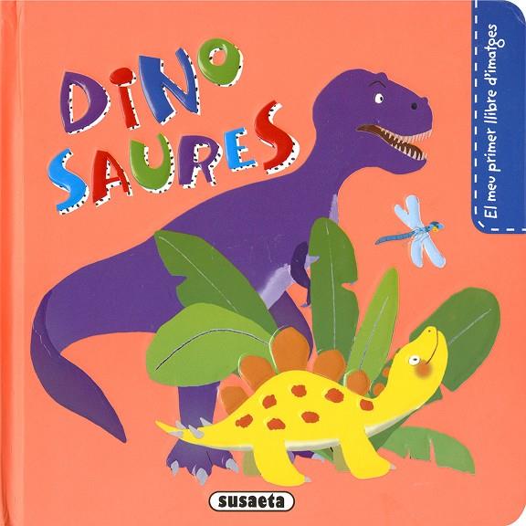 DINOSAURES. EL MEU PRIMER LLIBRE D'IMATGES | 9788467782448 | CAMPOS, PILAR