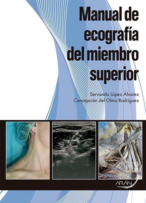 MANUAL DE ECOGRAFÍA DEL MIEMBRO SUPERIOR | 9788416293681