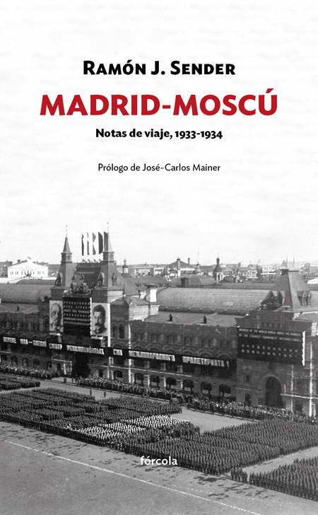 MADRID-MOSCÚ | 9788416247820 | SENDER GARCÉS, RAMÓN JOSÉ