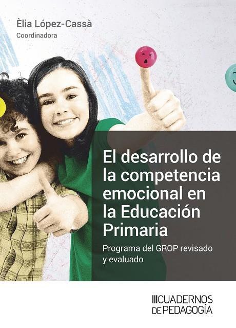 DESARROLLO DE LA COMPETENCIA EMOCIONAL EN LA EDUCACIÓN PRIMARIA, EL | 9788499872339 | LÓPEZ CASSA, ELIA
