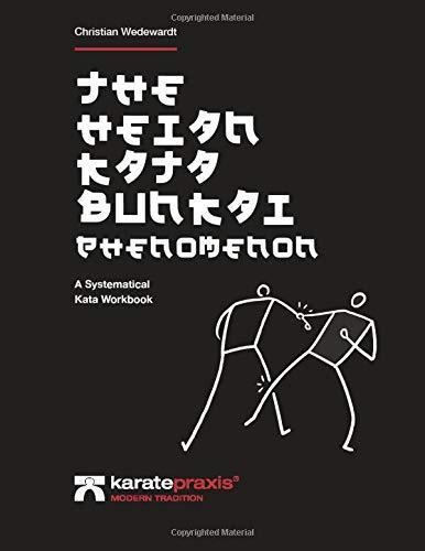 HEIAN KATA BUNKAI PHENOMENON, THE | 9783751935494 | WEDEWARDT, CHRISTIAN