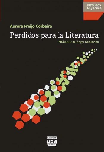 PERDIDOS PARA LA LITERATURA | 9788415271260 | FREIJO CORBEIRA, AURORA