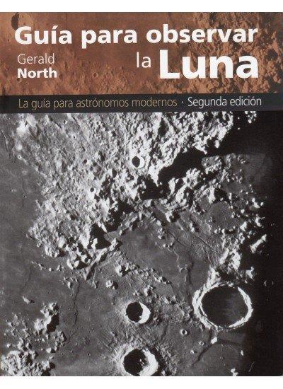 GUIA PARA OBSERVAR LA LUNA | 9788428214841 | NORTH, G.