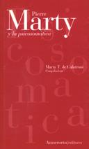 PIERRE MARTY Y LA PSICOSOMATICA | 9789505180738 | TENORIO DE CALATRONI, MARTA