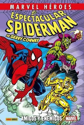 MARVEL HEROES. EL ESPECTACULAR SPIDERMAN DE GERRY CONWAY 03 : AMIGOS Y ENEMIGOS | 9791370138790 | SAVIUK, ALEX / TROVATO, BEN / ANDRU, ROSS