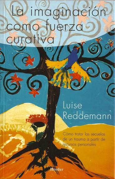 IMAGINACIÓN COMO FUERZA CURATIVA, LA | 9788425423062 | REDDEMANN, LUISE