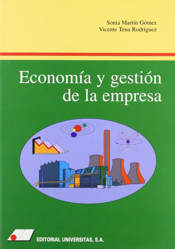 ECONOMÍA Y GESTIÓN DE LA EMPRESA | 9788479910976 | MARTÍN GÓMEZ, SONIA / TENA RODRÍGUEZ, VICENTE