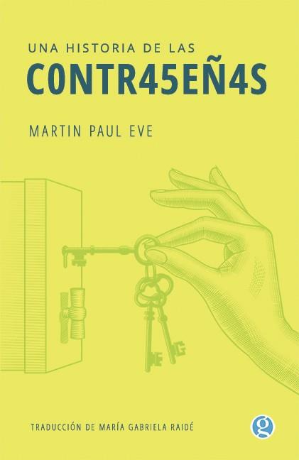 HISTORIA DE LAS CONTRASEÑAS, UNA | 9788412578652 | EVE, MARTIN PAUL