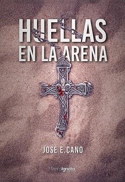 HUELLAS EN LA ARENA | 9788412922318 | CANO, JOSE E.