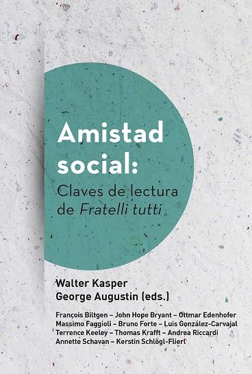 AMISTAD SOCIAL CLAVES DE LECTURA DE FRATELLI TUTTI | 9788429330267 | WALTER KASPER, G. AUGUSTIN