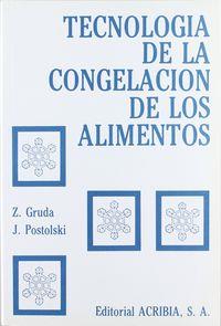 TECNOLOGÍA DE LA CONGELACIÓN DE ALIMENTOS | 9788420005836 | GRUDA, Z.