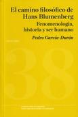 CAMINO FILOSÓFICO DE HANS BLUMENBERG, EL | 9788478227174 | GARCÍA DURÁN, PEDRO