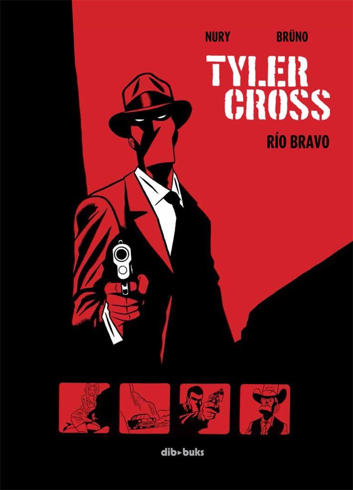 TYLER CROSS 01 : RÍO BRAVO | 9788415850311 | NURY / BRUNO